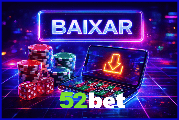 Imagem promovendo o app oficial da 52BET para mobile